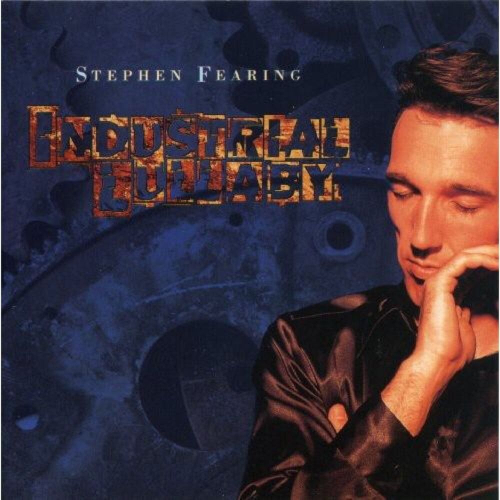 Stephen Fearing - Industrial Lullaby  CD